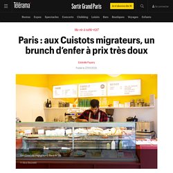 Paris : aux Cuistots migrateurs, un brunch d’enfer à prix très doux