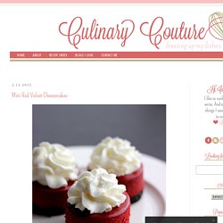 Culinary Couture: Mini Red Velvet Cheesecakes