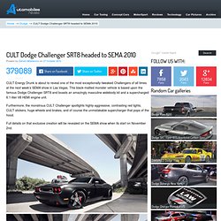 CULT Dodge Challenger SRT8 to debut at SEMA 2010 - StumbleUpon