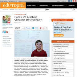 Hands-Off Teaching Cultivates Metacognition