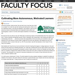 Cultivating More Autonomous, Motivated Learners