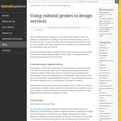 Using cultural probes to design services - Optimal Experience