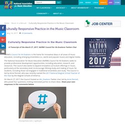 Culturally Responsive Practice in the Music Classroom - National Association for Music Education (NAfME)