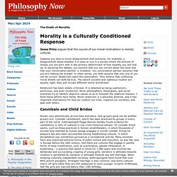 Morality is a Culturally Conditioned Response
