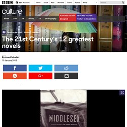 Culture - The 21st Century’s 12 greatest novels