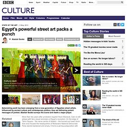 Culture - Egypt’s powerful street art packs a punch