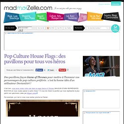 Pop Culture House Flags : des pavillons pour tous vos héros