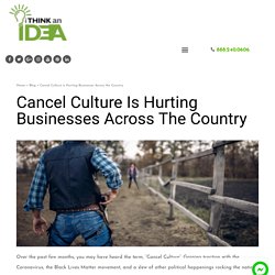 Cancel Culture is Hurting Businesses Across the Country