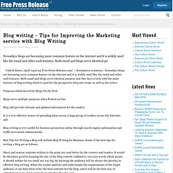 Blog writing - Tips for Improving the Marketing service with Blog Writing - Web content services,Seo marketing services,Ecommerce solutions