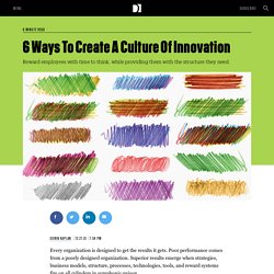 6 Ways To Create A Culture Of Innovation