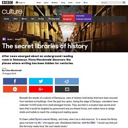Culture - The secret libraries of history