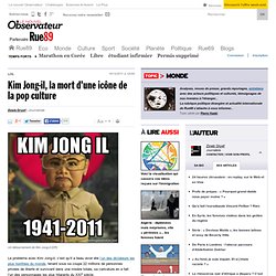 Kim Jong-il, la mort d'une icône de la pop culture