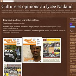 Culture et opinions au lycée Nadaud: Idéaux de nadaud, journal des élèves