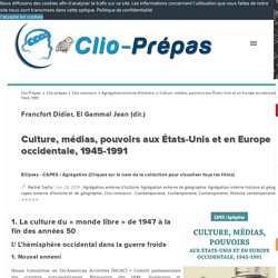 Culture, médias, pouvoirs aux États-Unis et en Europe occidentale, 1945-1991 Clio Prépas