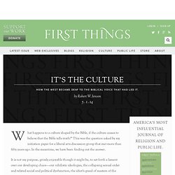 It’s the Culture by Robert W. Jenson