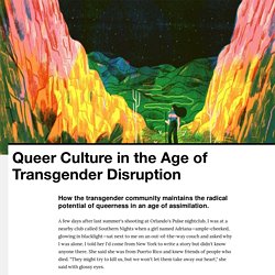 Queer Culture in the Age of Transgender Disruption - VICE