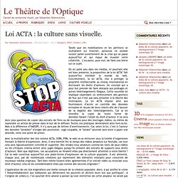 Loi ACTA : la culture sans visuelle.