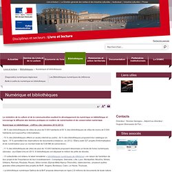 Numérique et bibliothèques / Bibliothèques / Livre et lecture / Disciplines et secteurs