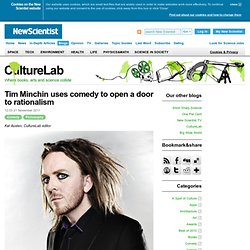 Tim Minchin uses comedy to open a door to rationalism