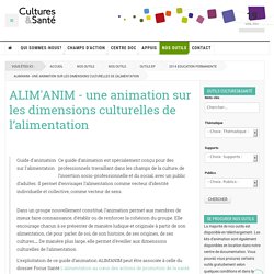 ALIM'ANIM - une animation sur les dimensions culturelles de l’alimentation