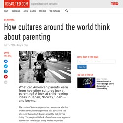 How cultures around the world think about parenting