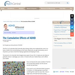 The Cumulative Effects of ADHD