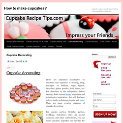 Cupcake decorating ideas - How to make cupcakes?