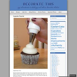 Cupcake Tutorial « Decorate This