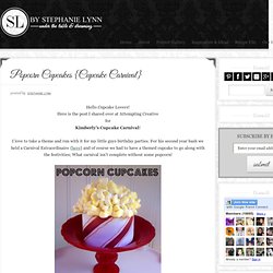 Popcorn Cupcakes {Cupcake Carnival}