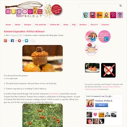 Tomato Cupcakes: A Prize Winner