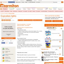 Cupcakes lights : Recette de Cupcakes lights