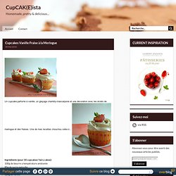 Cupcakes Vanille Fraise à la Meringue - CUPCAKISTA