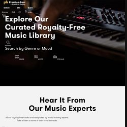 Curated Royalty-Free Music Library - PremiumBeat