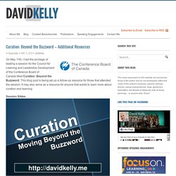 Curation: Beyond the Buzzword - Additional Resources
