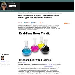 Real-Time News Curation - The Complete Guide Part 3: Types And Real-World Examples