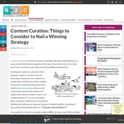 Content Curation: Things to Consider to Nail a Winning Strategy