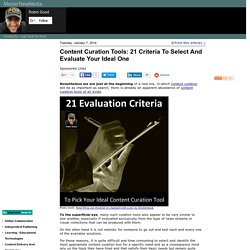 Content Curation Tools: 21 Criteria To Select And Evaluate Your Ideal One