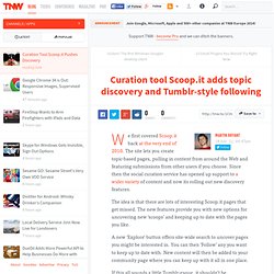 Curation tool Scoop.it adds topic discovery and Tumblr-style following
