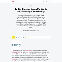 Twitter Curation Grows Up: Storify Becomes Blog & SEO Friendly