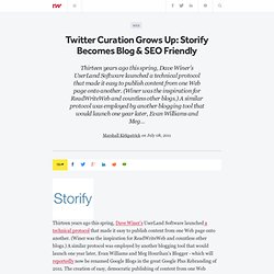 Twitter Curation Grows Up: Storify Becomes Blog