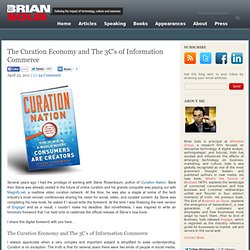 The Curation Economy and The 3C’s of Information Commerce Brian Solis