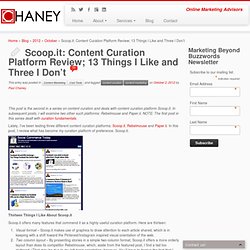 Scoop.it: Content Curation Platform Review; 13 Things I Like and Three I Don’t
