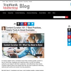 Content Curation 101: 7 Best Practices, Helpful Tools & Great Examples