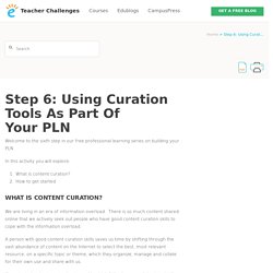 Step 6: Using Curation tools as part of your PLN – Teacher Challenges