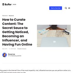 Content Curation: The Ultimate Guide to Discovering and Curating Content Online