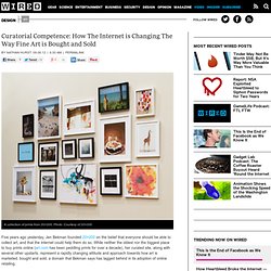 Curatorial Competence: How The Internet is Changing The Way Fine Art is Bought and Sold