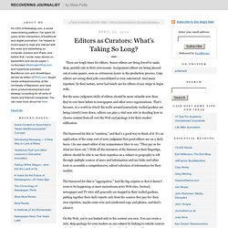 Editors as Curators: What's Taking So Long?
