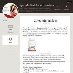 Curcumin Tablets - Ayurvedic Medicine and Healthcare