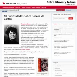 10 Curiosidades sobre Rosalía de CastroEntre libros y letras