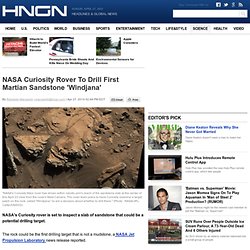 NASA Curiosity Rover To Drill First Martian Sandstone 'Windjana'